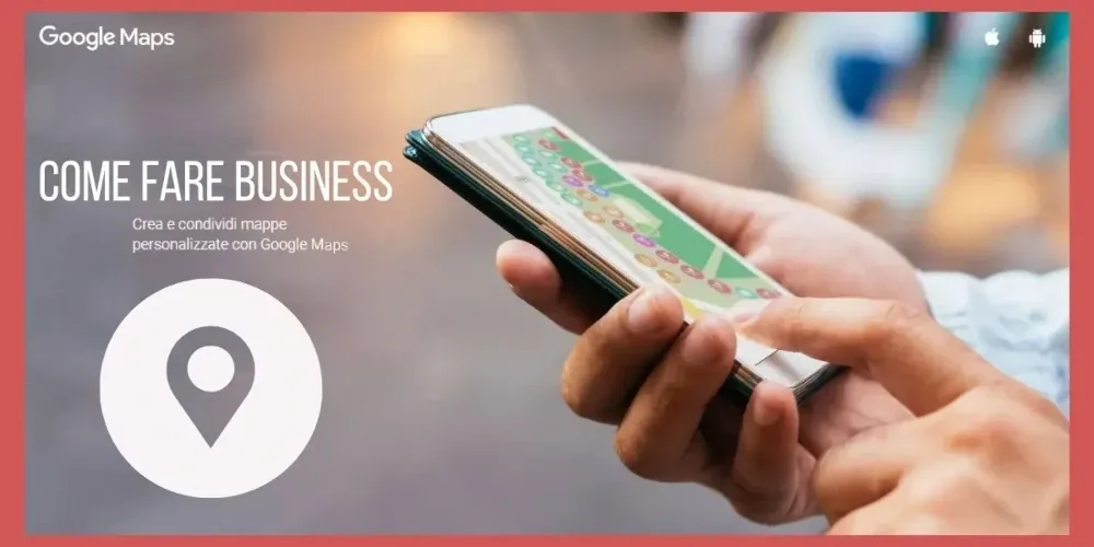 Come Fare Business In Google Maps Guida Alle Funzionalit   Business Google Maps 1000 X 500 Pixel 1.webp